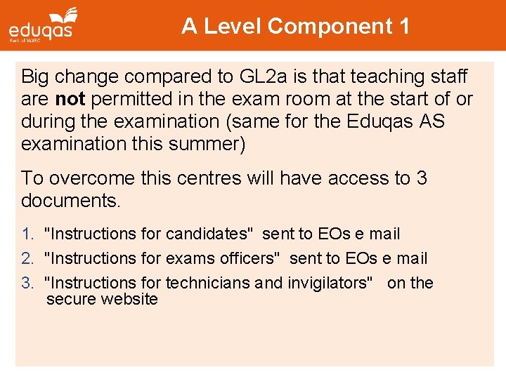 A Level Component 1 Big change compared to GL 2 a is that teaching