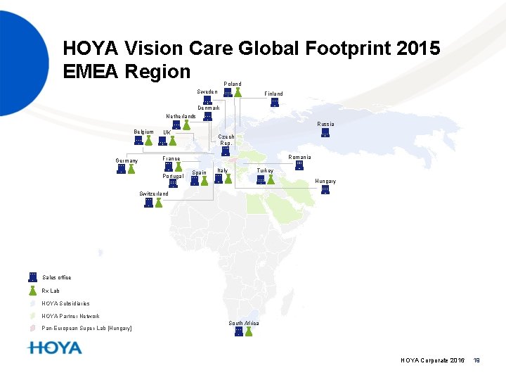 HOYA Vision Care Global Footprint 2015 EMEA Region Poland Sweden Finland Denmark Netherlands Russia