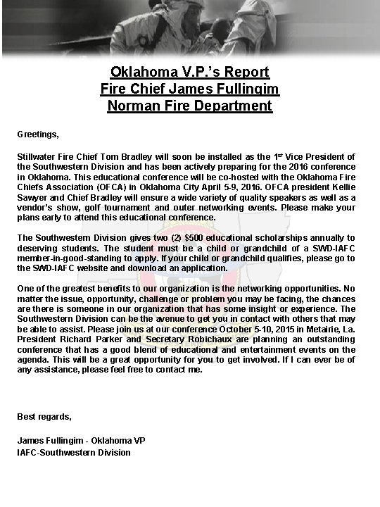 Oklahoma V. P. ’s Report Fire Chief James Fullingim Norman Fire Department Greetings, Stillwater