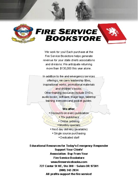 We work for you! Each purchase at the Fire Service Bookstore helps generate revenue