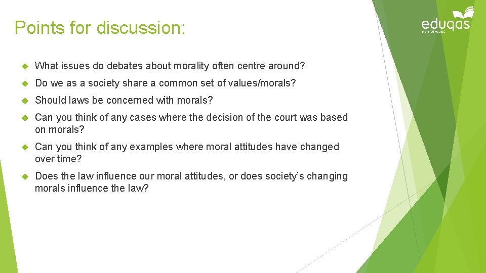 Points for discussion: What issues do debates about morality often centre around? Do we