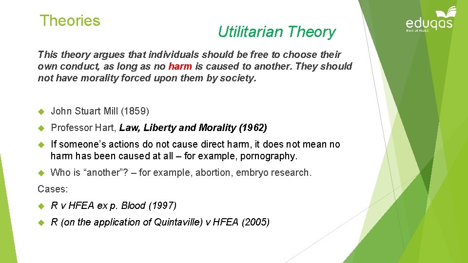 Theories Utilitarian Theory This theory argues that individuals should be free to choose their