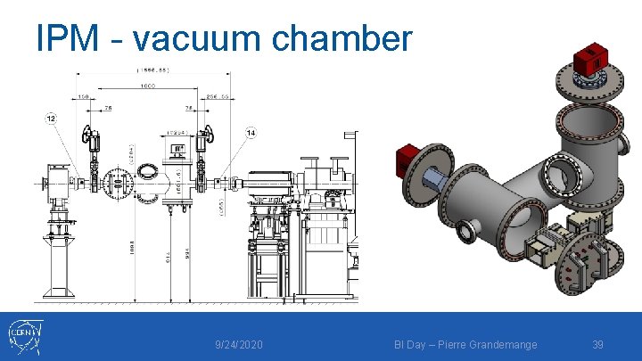 IPM - vacuum chamber 9/24/2020 BI Day – Pierre Grandemange 39 