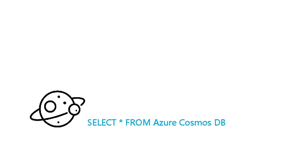 SELECT * FROM Azure Cosmos DB 