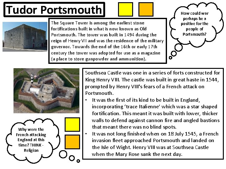 Tudor Portsmouth The Square Tower is among the earliest stone fortifications built in what