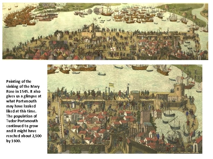 Painting of the sinking of the Mary Rose in 1545. It also gives us