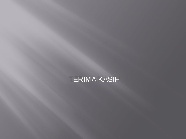 TERIMA KASIH 