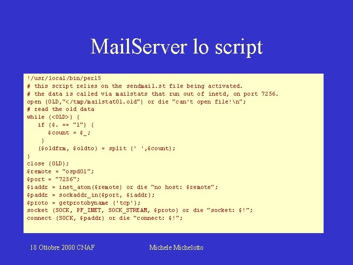 Mail. Server lo script !/usr/local/bin/perl 5 # this script relies on the sendmail. st