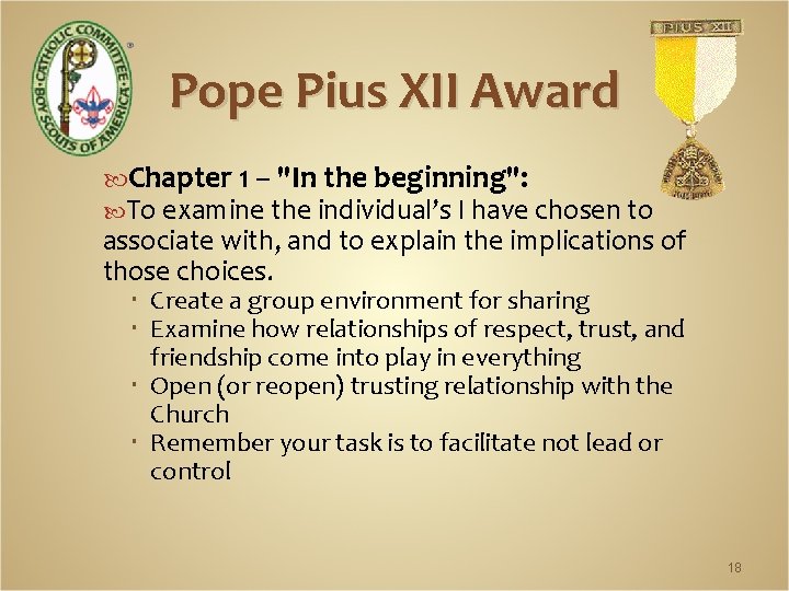 Pope Pius XII Award Chapter 1 – "In the beginning": To examine the individual’s