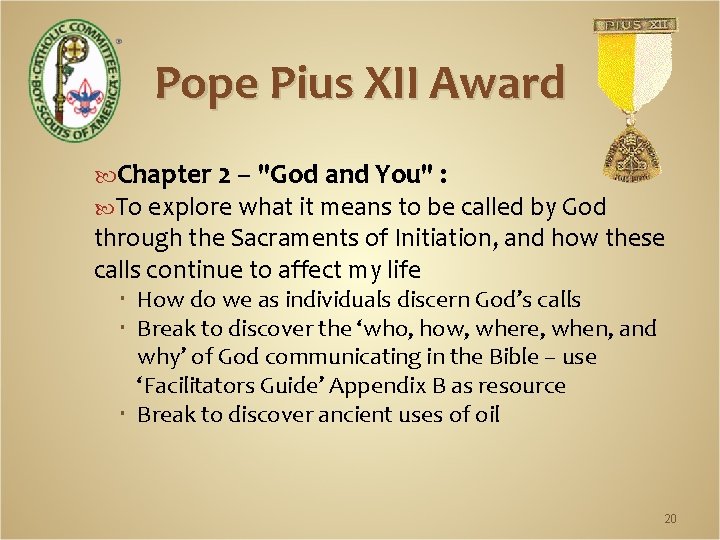 Pope Pius XII Award Chapter 2 – "God and You" : To explore what