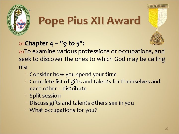 Pope Pius XII Award Chapter 4 – "9 to 5": To examine various professions