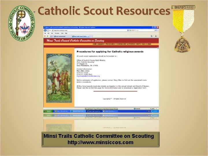 Catholic Scout Resources Minsi Trails Catholic Committee on Scouting http: //www. minsiccos. com 