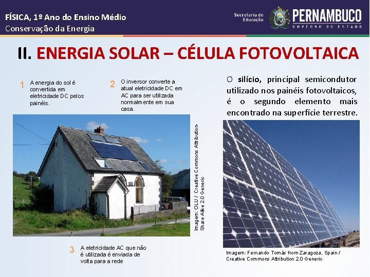 FÍSICA, 1º Ano do Ensino Médio Conservação da Energia II. ENERGIA SOLAR – CÉLULA