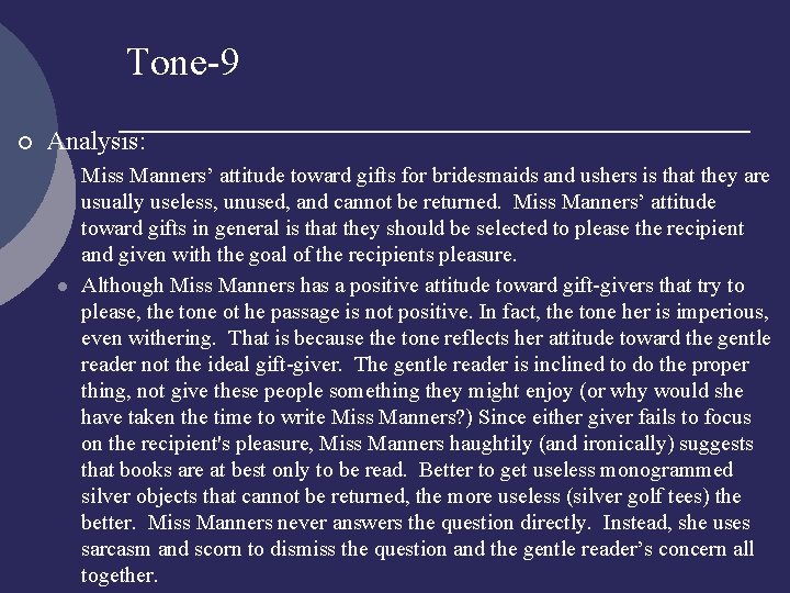 Tone-9 ¡ Analysis: l l Miss Manners’ attitude toward gifts for bridesmaids and ushers