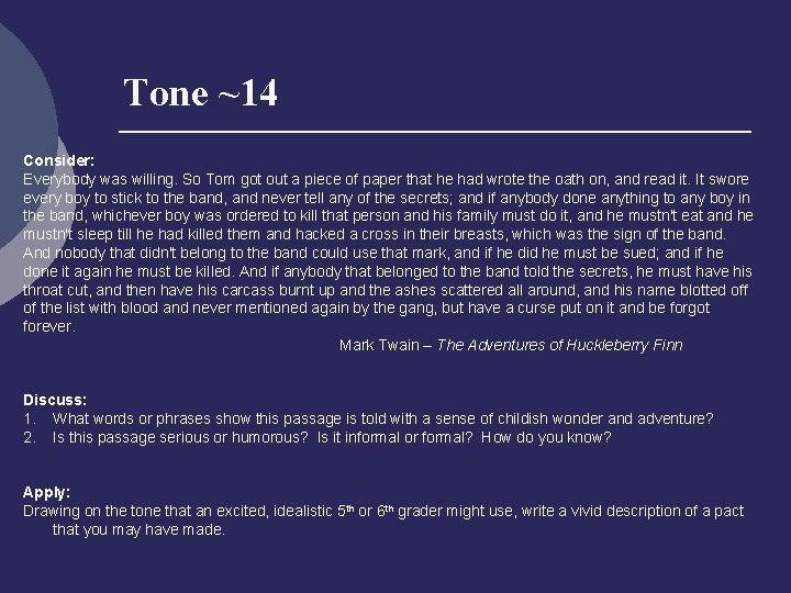 Tone ~14 Consider: Everybody was willing. So Tom got out a piece of paper