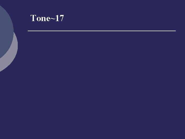 Tone~17 