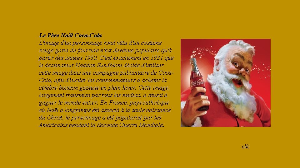 Le Père Noël Coca-Cola L'image d'un personnage rond vêtu d'un costume rouge garni de