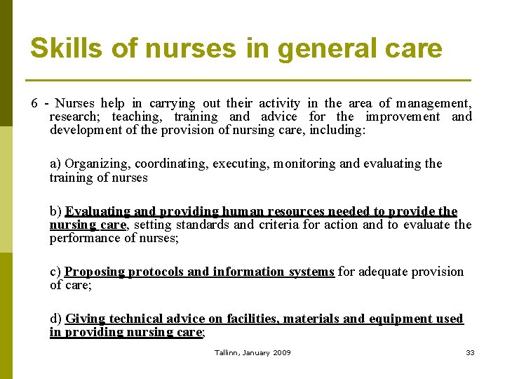 Skills of nurses in general care 6 - Nurses help in carrying out their