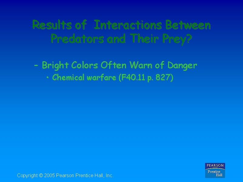 Results of Interactions Between Predators and Their Prey? – Bright Colors Often Warn of