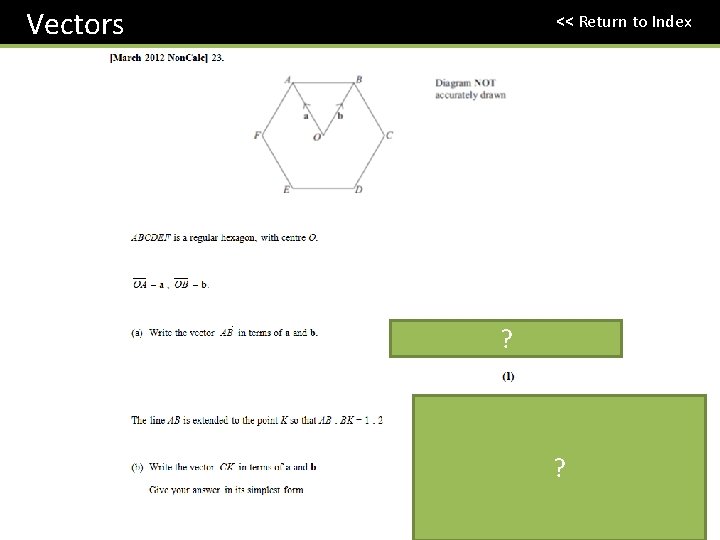 Vectors << Return to Index ? ? 