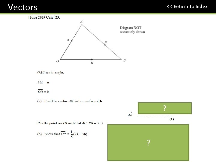 Vectors << Return to Index ? ? 