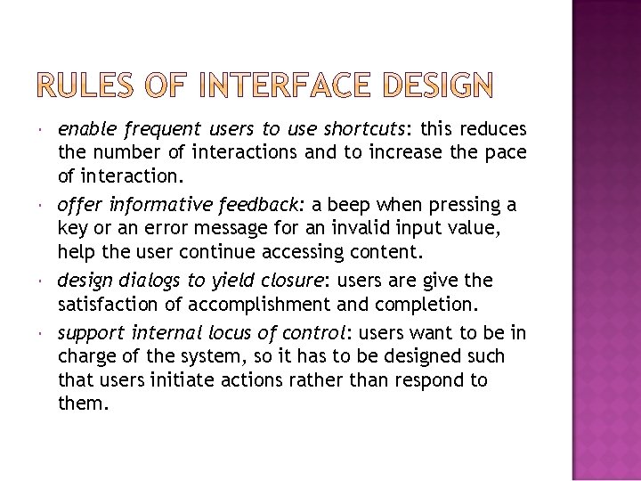  enable frequent users to use shortcuts: this reduces the number of interactions and
