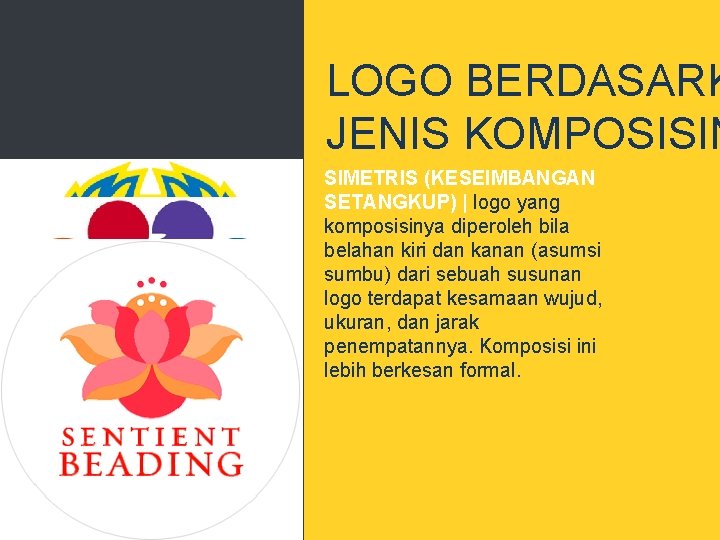LOGO BERDASARK JENIS KOMPOSISIN SIMETRIS (KESEIMBANGAN SETANGKUP) | logo yang komposisinya diperoleh bila belahan
