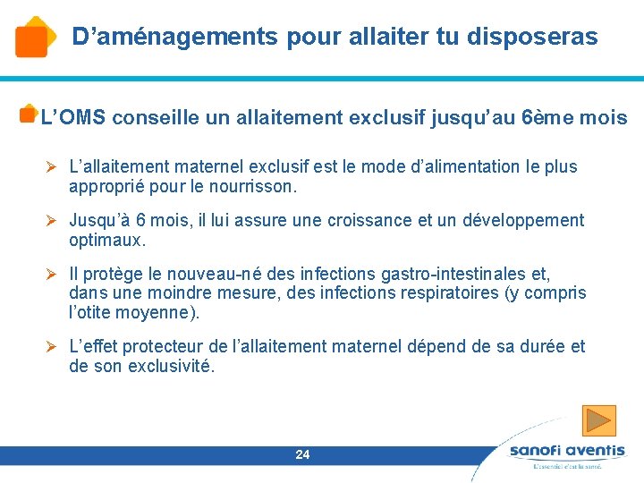 D’aménagements pour allaiter tu disposeras L’OMS conseille un allaitement exclusif jusqu’au 6ème mois Ø