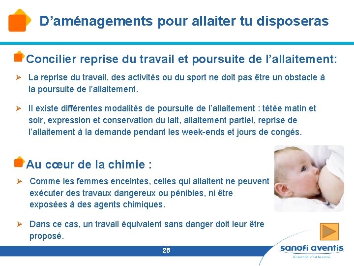 D’aménagements pour allaiter tu disposeras Concilier reprise du travail et poursuite de l’allaitement: Ø