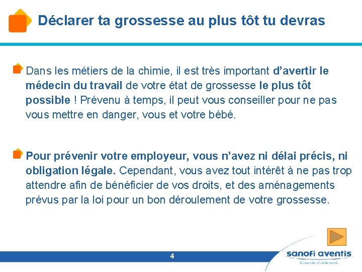 Déclarer ta grossesse au plus tôt tu devras Dans les métiers de la chimie,