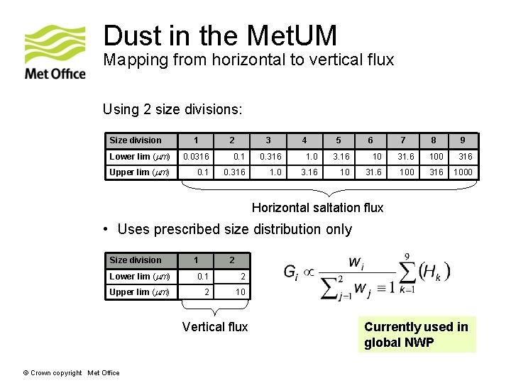 Dust in the Met. UM Mapping from horizontal to vertical flux Using 2 size