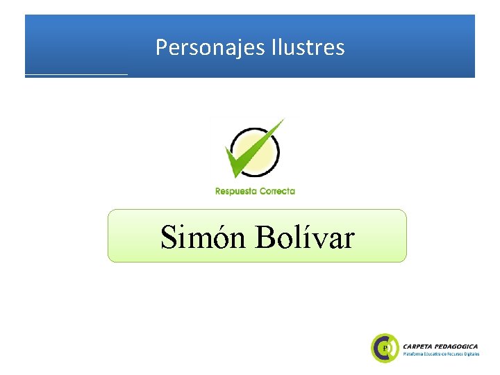 Personajes Ilustres Simón Bolívar 