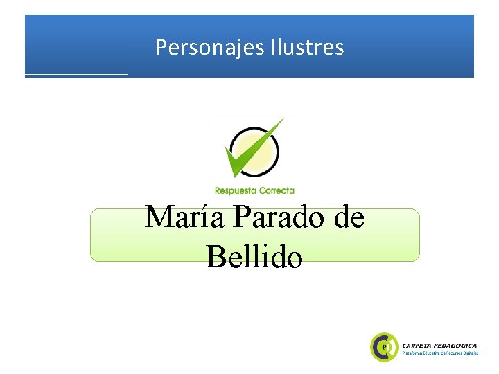 Personajes Ilustres María Parado de Bellido 