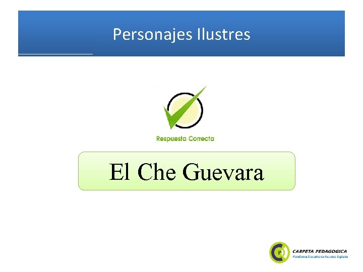 Personajes Ilustres El Che Guevara 