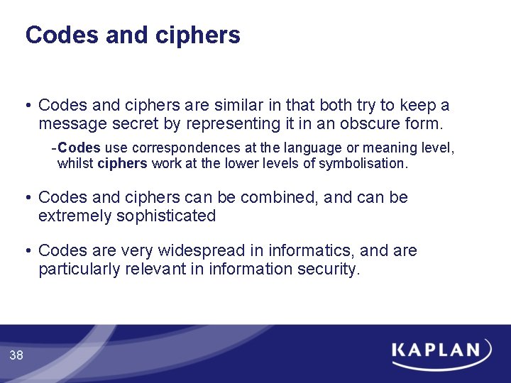 Codes and ciphers • Codes and ciphers are similar in that both try to Codes and ciphers • Codes and ciphers are similar in that both try to