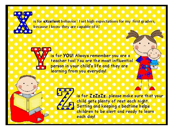 is for e. Xcellent behavior! I set high expectations for my First graders, because is for e. Xcellent behavior! I set high expectations for my First graders, because