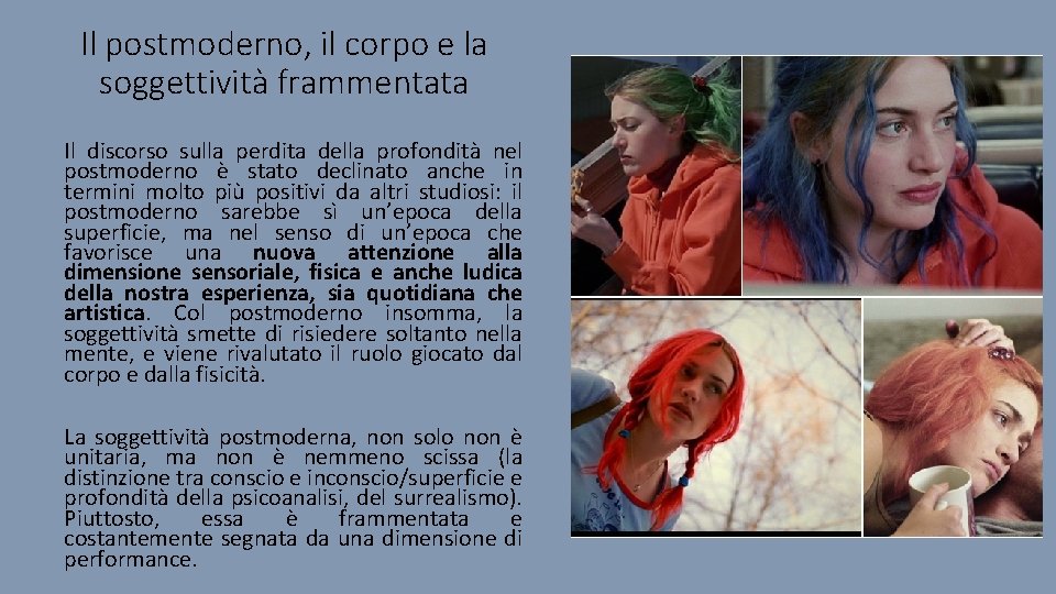 Il postmoderno, il corpo e la soggettività frammentata Il discorso sulla perdita della profondità