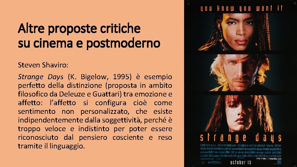 Altre proposte critiche su cinema e postmoderno Steven Shaviro: Strange Days (K. Bigelow, 1995)