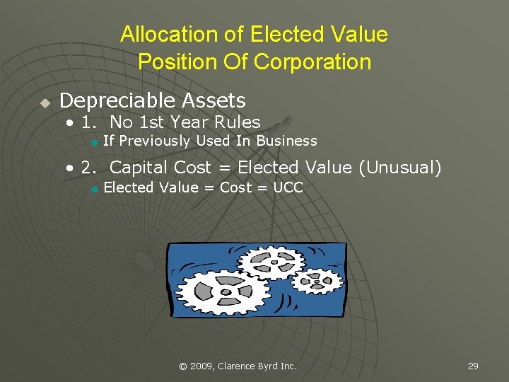 Allocation of Elected Value Position Of Corporation u Depreciable Assets • 1. No 1