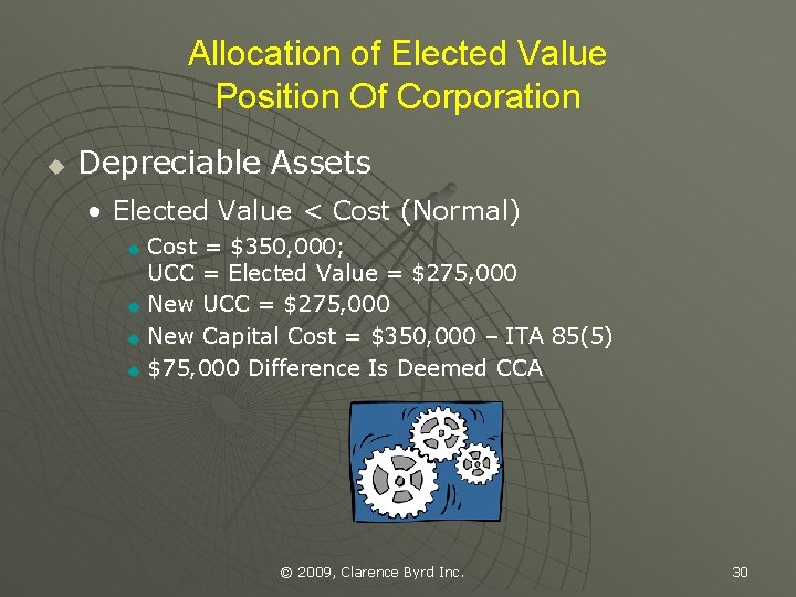 Allocation of Elected Value Position Of Corporation u Depreciable Assets • Elected Value <