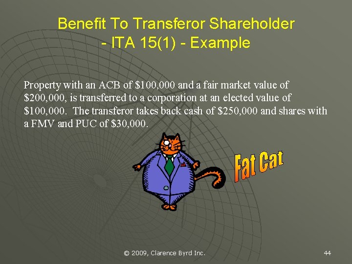 Benefit To Transferor Shareholder - ITA 15(1) - Example Property with an ACB of
