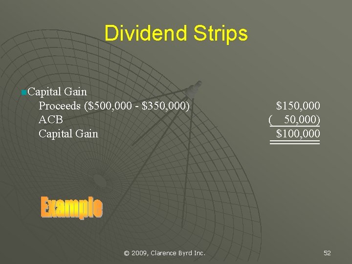 Dividend Strips n. Capital Gain Proceeds ($500, 000 - $350, 000) ACB Capital Gain