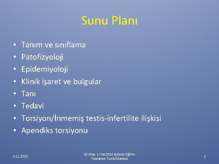 Sunu Planı • • Tanım ve sınıflama Patofizyoloji Epidemiyoloji Klinik işaret ve bulgular Tanı Sunu Planı • • Tanım ve sınıflama Patofizyoloji Epidemiyoloji Klinik işaret ve bulgular Tanı