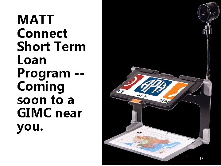 MATT Connect Short Term Loan Program -Coming soon to a GIMC near you. 9/18/2020