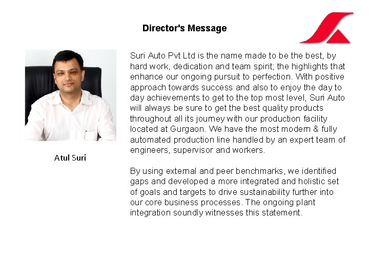 Director's Message Atul Suri Auto Pvt Ltd is the name made to be the Director's Message Atul Suri Auto Pvt Ltd is the name made to be the