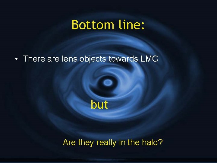 Bottom line: • There are lens objects towards LMC but Are they really in