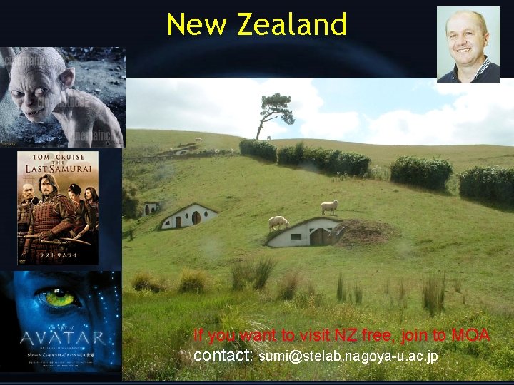 New Zealand If. Ifyou youwanttotovisit. NZ NZfree, jointoto. MOA contact: sumi@stelab. nagoya-u. ac. jp