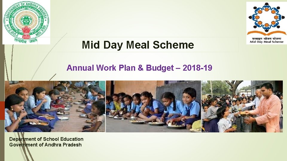 Mid Day Meal Scheme Annual Work Plan & Budget – 2018 -19 Department of