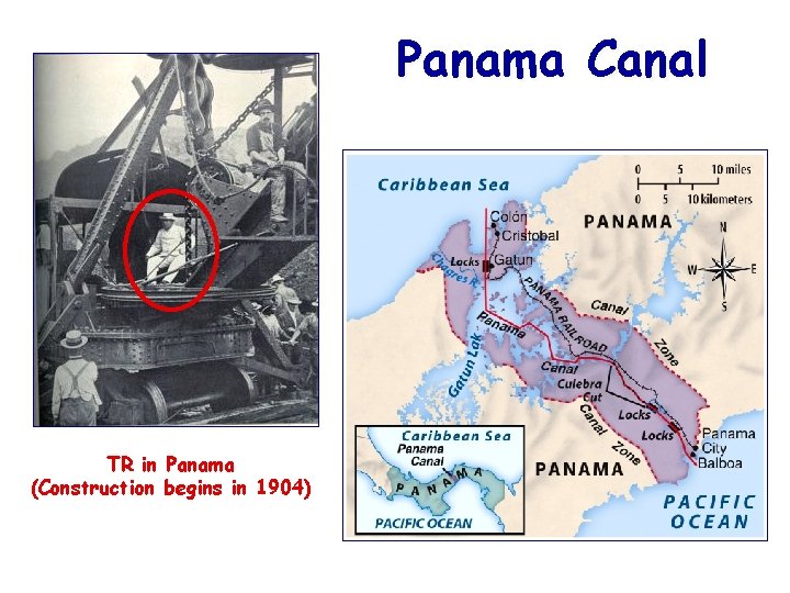 Panama Canal TR in Panama (Construction begins in 1904) 