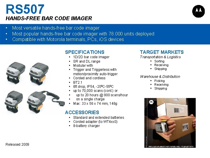 RS 507 HANDS-FREE BAR CODE IMAGER • • • Most versatile hands-free bar code